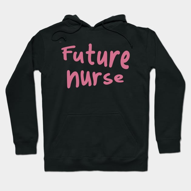 Future nurse Hoodie by mag-graphic